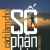 Cách Làm Chủ Số Phận Bạn Ebook