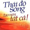 Thái Độ Sống Tạo Nên Tất Cả Ebook