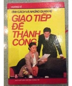 Tính Cách Và Những Quan Hệ – Giao Tiếp Để Thành Công Ebook