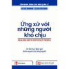 Ứng xử với những người khó chịu Ebook
